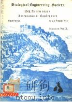 BIOLOGICAL ENGINEERING SOCIETY 15TH ANNIVERSARY INTERNATIONAL CONFERENCE ON RECENT ADVANCES IN BIOME 1975 PDF电子版封面 0904716023