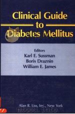 CLINICAL GUIDE TO DIABETES MELLITUS 1987 PDF电子版封面 0845142356