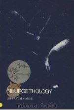 NEUROETHOLOGY  NERVE CELLS AND THE NATURAL BEHAVIOR OF ANIMALS（1984 PDF版）