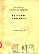 SCHAUM'S OUTLINE OF THEORY AND PROBLEMS OF ELECTRIC CIRCUITS PDF电子版封面 0070189749 JOSEPH A.EDMINISTER