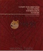 COMPUTER-ORIENTED ACCOUNTING INFORMATION SYSTEMS 1ST EDITION PDF电子版封面 0538017406 JAMES B.BOWER ROBERT E.SCHLOS