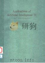 APPLICATIONS OF ARTIFICIAL INTELLIGENCE IV 1986 PDF电子版封面 0892526920 JOHN F.GILMORE