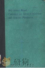 1982 ANNUAL REPORT CONFERENCE ON ELECTRICAL INSULATION AND DIELECTRIC PHENOMENA PDF电子版封面