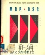 MANUFACTURING RESOURCE PLANNING DECISION SUPPORT SYSTEM FOR THE IBM PC AND COMPATIBLES 1989 PDF电子版封面 1877928003