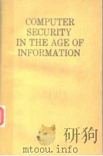 COMPUTER SECURITY IN THE AGE OF INFORMATION 1989 PDF电子版封面 044488324X