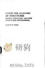 COMPUTER ANALYSIS OF STRUCTURES MATRIX STRUCTURAL ANALYSIS STRUCTURED PROGRAMMING（1985 PDF版）
