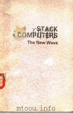 STACK COMPUTERS THE NWE WAVE 1989 PDF电子版封面 0745804187