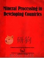 MINERAL PROCESSING IN DEVELOPING COUNTRIES PDF电子版封面 0860105008