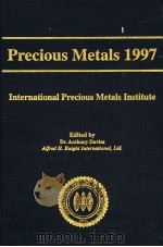 PRECIOUS METALS 1997 1997 PDF电子版封面 1881825183