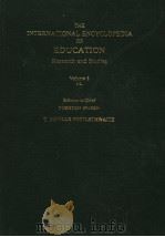 THE INTERNATIONAL ENCYCLOPEDIA OF EDUCATION RESEARCH AND STUDIES VOLUME 5 I-L 1985 PDF电子版封面 0080281192 TORSTEN HUSEN AND T.NEVILLE PO