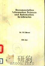 DOCUMENTATION INFORMATION SCIENCE AND AUTOMATION IN LIBRARIES PDF电子版封面 8185070121 S.B.ARYA