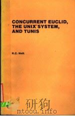 CONCURRENT EUCLID,THE UNIXSYSTEM,AND TUNIS PDF电子版封面 0201106949 R.C.HOLT