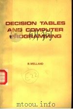 DECISION TABLES AND COMPUTER PROGRAMMING PDF电子版封面 0855017082 R.WELLAND