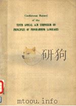 CONFERENCE RECORD OF THE TENTH ANNUAL ACM SYMPOSIUM ON PRINCIPLES OF PROGRAMMING LANGUAGES PDF电子版封面 0897910907