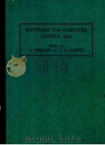 SOFTWARE FOR COMPUTER CONTROL 1982 PDF电子版封面 0080293522 G.FERRATE AND E.A.PUENTE