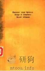 COMPUTER AIDED OPTIMUM DESIGN OF STRUCTURES:RECENT ADVANCES PDF电子版封面 1853120340 C.A.BREBBIA S.HERNANDEZ