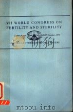 VII WORLD CONGRESS ON FERTILITY AND STERILITY ABSTRACTS OF INVITED LECTURES/SYMPOSIA PAPERS FILMS/EX 1971 PDF电子版封面