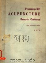 PROCEEDINGS NIH ACUPUNCTURE RESEARCH CONFERENCE 1973 PDF电子版封面