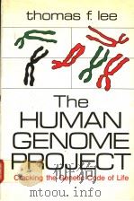 THE HUMAN GENOME PROJECT PDF电子版封面 0306439654 THOMAS F.LEE