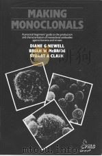 MAKING MONOCLONALS PDF电子版封面 0901144231 DIANE G NEWELL BRIAN W MCBRID