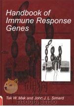 HANDBOOK OF IMMUNE RESPONSE GENES     PDF电子版封面  0306456478  TAK W.MAK AND JOHN J.L.SIMARD 