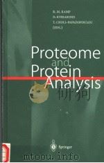 PROTEOME AND PROTEIN ANALYSIS PDF电子版封面 3540658912 R.M.KAMP D.KYRIAKIDIS TH.CHO
