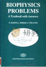 BIOPHYSICS PROBLEMS PDF电子版封面 P·MARQTI