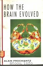 ALAIN PROCHIANTZ HOW THE BRAIN EVOLVED PDF电子版封面 0070509298