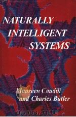 NATURALLY INTELLIGENT SYSTEMS PDF电子版封面 0262031566