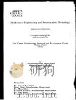 BIOCHEMICAL ENGINEERING AND FERMENTATION TECHNOLOGY LABORATORY EXERCISES PDF电子版封面