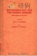 BIOTECHNOLOGY AND THE HUMAN GENOME PDF电子版封面 AVRIL D·WOODHEAD