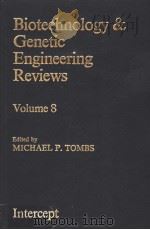BIOTECHNOLOGY & GENETIC ENGINEERING REVIEWS VOLUME 8 PDF电子版封面 MICHAEL P·TOMBS
