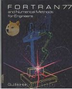 FORTRAN 77 AND NUMERICAL METHODS FOR ENGINEERS     PDF电子版封面  053404638X  G.J.BORSE 