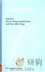 BIOPHOTONS PDF电子版封面 0792350820 JIIN-JU CHANG JOACHIM FISCH