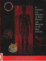 A STRATEGY FOR RESEARCH IN SPACE BIOLOGY AND MEDICINE IN THE NEW CENTURY（ PDF版）