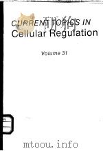 CURRENT TOPICS IN CELLULAR REGULATION VOLUME 31（ PDF版）