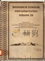 BIOMEDICAL SCIENCES INSTRUMENTATION-VOLUME26     PDF电子版封面  1556172451   
