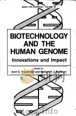 BIOTECHNOLOGY AND THE HUMAN GENOME INNOVATIONS AND IMPACT PDF电子版封面 030642900X AVRIL D.WOOKHEDA BENJAMIN J.B