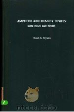 AMPLIFIER AND MEMORY DEVICES:WITH FILMS AND DIODES PDF电子版封面