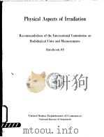 PHYSICAL ASPECTS OF IRRADIATION HANDBOOK 85 PDF电子版封面
