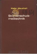 STRAHLENSCHUTZMESSTECHNIK MIT 291 BILDERM UND 107 TAFELN PDF电子版封面