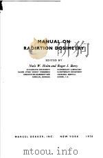 MANUAL ON RADIATION DOSIMETRY PDF电子版封面 NIELS W.HOLM AND ROGER J.BERRY