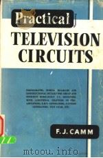 PRACTICAL TELEVISION CIRCUITS PDF电子版封面 F.J.CAMM