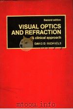 VISUAL OPTICS AND REFRACTION:A CLINICAL APPROACH SECOND EDITION PDF电子版封面 0801634148