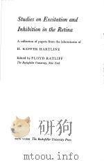STUDIES ON EXCITATION AND INHIBITION IN THE RETINA PDF电子版封面 0874700191 FLOYD RATLIFF