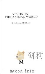 VISION IN THE ANIMAL WORLD PDF电子版封面 R.H.SMYTHE