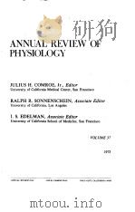 ANNUAL REVIEW OF PHYSIOLOGY VOLUME 37 1975 PDF电子版封面 ERNST KNOBIL