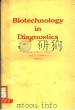 BIOTECHNOLOGY IN DIAGNOSTICS PDF电子版封面 0444807039 H.KOPROWSKI S.FERRONE AND A.A