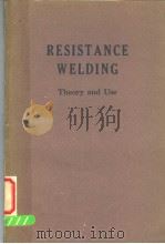 RESISTANCE WELDING THEORY AND USE PDF电子版封面