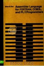 ASSEMBLER LANGUAGE FOR FORTRAN COBOL AND PL/I PROGRAMMERS PDF电子版封面 0201039540